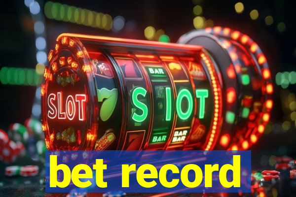 bet record